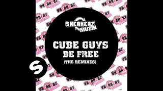 The Cube Guys  Be Free Paolo Aliberti Reprise Mix [upl. by Dario340]