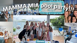 my 14th birthday MAMMA MIA pool party vlog crazy [upl. by Sebastiano]