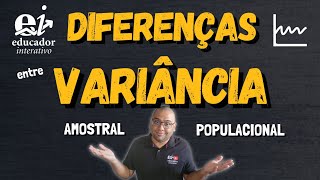 DIFERENÇAS entre Variância POPULACIONAL e Variância AMOSTRAL N e n 1 [upl. by Meg]