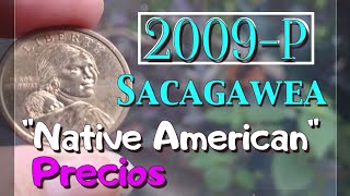 2009P Sacagawea quotNative American Dollarquot  PRECIOS [upl. by Peednus205]