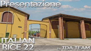 Presentazione Italian Rice 22 by TDA Team  Farming Simulator 22  by Mirozed [upl. by Hillell]