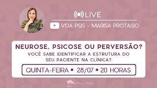 Neurose Psicose ou Perversão Você sabe identificar a estrutura do seu paciente na clínica [upl. by Eiluj422]