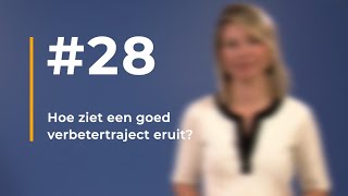 28  Hoe ziet een goed verbetertraject eruit [upl. by Jilli]