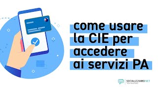 Come usare la CIE  Carta dIdentità Elettronica per accedere ai siti della PA da smartphone e pc [upl. by Anelas951]