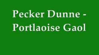 Pecker Dunne  Portlaiose Jail [upl. by Gratiana]