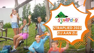 Straplied 2022 officiële videoclip  Zij aan zij Delen en dansen maar [upl. by Oringas]