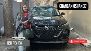 Changan Oshan X7 Review A Female Perspective on Style Comfort and Performance [upl. by Eolhc276]