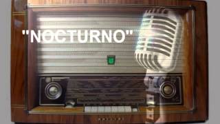 Recuerdos del ayer quotNocturnoquot el programa de la radio cubana [upl. by Rutledge]