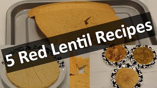 How to make 5 Red Lentil Flatbread Recipes [upl. by Ynabla61]