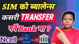 How To Transfer Mobile Balance To Bank Account Ncell amp NTC To eSewa  Balance Withdraw Ncell amp Ntc [upl. by Eugenius]