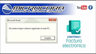 No existe ningun sistema registrado en esta PC Contpaqi Factura Electronica ✅  Microcora [upl. by Nrubloc41]