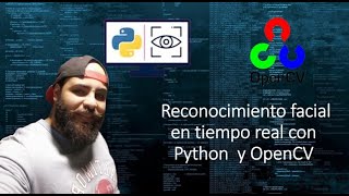 Reconocimiento facial en tiempo real con Python y OpenCV [upl. by Carlos189]