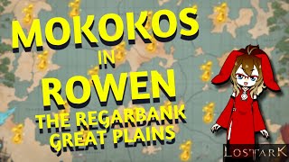 Lost Ark  Rowen  The Regarbank Great Plains Mokokos [upl. by Blackman]