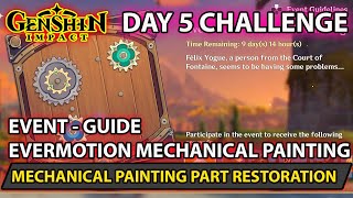 Genshin Impact Mechanical Painting Part Restoration Challenge 5 Event Evermotion Mechanical Guide [upl. by Bowne]