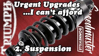 Triumph Bonneville Speedmaster Urgent Upgrades I Cant Afford  Suspension [upl. by Marquez478]