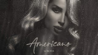 LOBODA  Americano Премьера сингла 2021 [upl. by Neda]