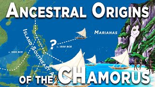 Ancestral Origins of the CHamorus  The Settling of the Marianas [upl. by Scevor]