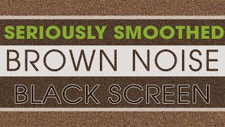 Seriously Smoothed Brown Noise 11 hour Focus Tinnitus Relief Meditation Sleep [upl. by Ambrogino823]