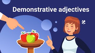 Demonstrative adjectives [upl. by Larret]