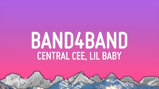 Central Cee  BAND4BAND Lyrics Ft Lil Baby [upl. by Desirae]