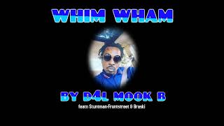 WHIM WHAM BY D4L MOOK B [upl. by Bernie]