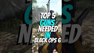 BO5 GUNS NEEDED IN BO6 cod blackops gaming shorts bo6 blackops6 coldwar top5 ranked [upl. by Anivad]