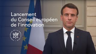 Intervention du Président dans le cadre du lancement du Conseil européen de linnovation [upl. by Cristiano]