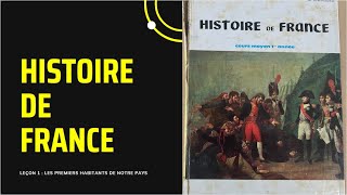 Histoire de France à lancienne  Leçon 1  les premiers habitants de notre pays [upl. by Doley]