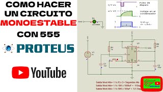 Como Hacer Un Circuito Monoestable 555 En Proteus [upl. by Gui]