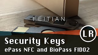 Feitian Security Keys ePass NFC and BioPass FIDO2 Contest in Description [upl. by Karee]