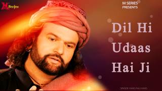 Hans Raj Hans  Dil Hi Udaas Hai  Ishqe Di Barsat  Punjabi Song 2015  Official [upl. by Kizzee]