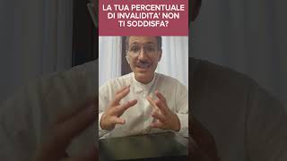 LA TUA PERCENTUALE DI INVALIDITA NON TI SODDISFA [upl. by Goerke]