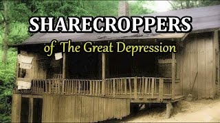 Sharecroppers of the Great Depression [upl. by Saunders]