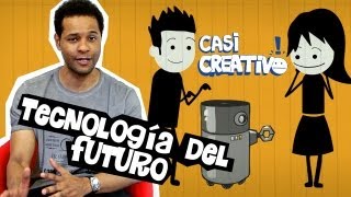 Tecnología del futuro  Casi Creativo [upl. by Anavoig]