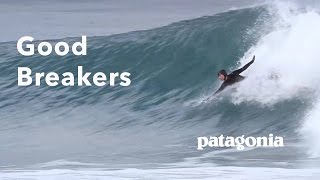 Good Breakers  Patagonia [upl. by Sheelah]