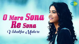 O Mere Sona Re Sona  Official Video  Vishakha Mahore  Recreation [upl. by Ahteres]