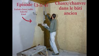 Enduit chaux sur support Chauxchanvre dans le bâti ancien ép354 [upl. by Itoyj]