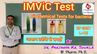 Biochemical Tests for Bacteria  IMViC Test  BP 303T  L15 [upl. by Lennaj]