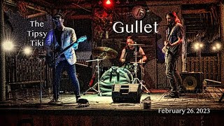 Gullet Live  The Tipsy Tiki Fort Pierce FL February 26 2023 [upl. by Argus]