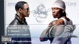 Jeremih Ft 50 Cent  5 Senses Screwed and Chopped amp Lyrics [upl. by Enitnelav]