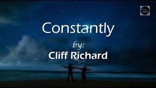 Constantly  Cliff Richard  Lyric Video [upl. by Charley22]