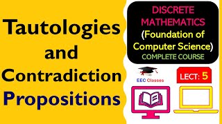 L5 Tautologies and Contradiction  Propositions  Discrete Mathematics Lectures in Hindi [upl. by Tioneb]