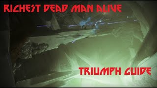 Richest Deadman Alive Triumph Guide [upl. by Ahseekan652]