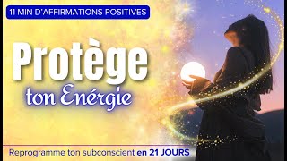 ✨ Affirmations Positives pour une Protection Énergétique dès Aujourdhui  Protéger son Énergie 🙌 [upl. by Neelra]