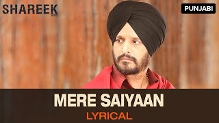 Lyrical Mere Saiyaan  Full Song with Lyrics  Shareek [upl. by Niko]