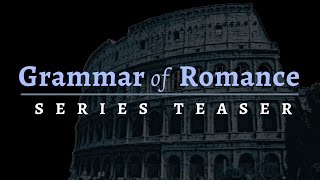 Romance Languages  upcoming video series teaser [upl. by Ahsiyt]