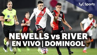 NEWELLS vs RIVER PLATE ⚽ EN VIVO en TyC Sports  Domingol 🔥 [upl. by Sturdivant]