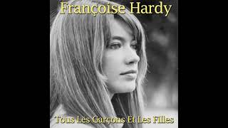 Françoise HardyTous les garçons et les filles1962 [upl. by Haslam]