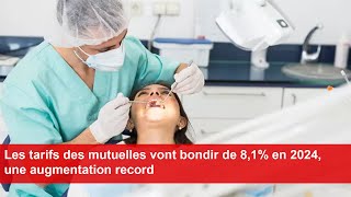 Les tarifs des mutuelles vont bondir de 81 en 2024 une augmentation record [upl. by Ecinehs]