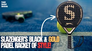 Slazengers Black amp Gold The Padel Racket of Style [upl. by Anitsyrhk]